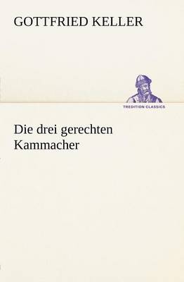Die Drei Gerechten Kammacher (Paperback)