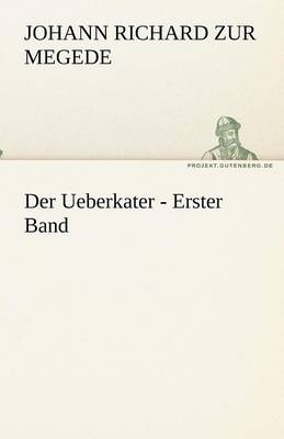Der Ueberkater - Erster Band (Paperback)