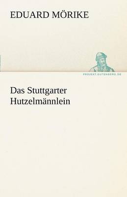 Das Stuttgarter Hutzelmannlein (Paperback)