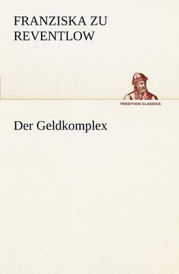 Der Geldkomplex (Paperback)