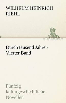 Durch Tausend Jahre - Vierter Band (Paperback)