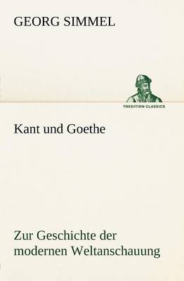 Kant Und Goethe (Paperback)