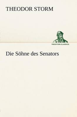 Die Sohne Des Senators (Paperback)