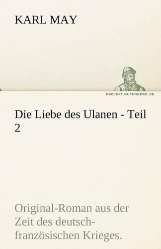 Die Liebe Des Ulanen - Teil 2 (Paperback)