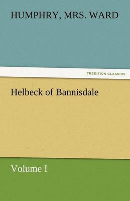 Helbeck of Bannisdale - Volume I (Paperback)