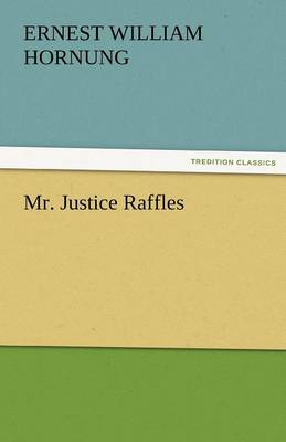 Mr. Justice Raffles (Paperback)