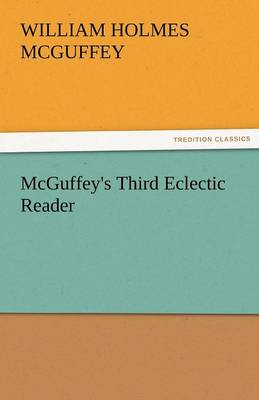McGuffey's Third Eclectic Reader (Paperback)