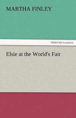 Elsie at the World's Fair (Paperback)