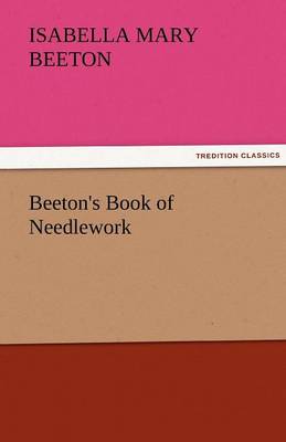 Beeton's Book of Needlework (Paperback)