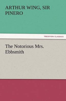 The Notorious Mrs. Ebbsmith (Paperback)