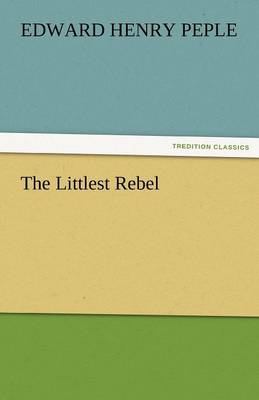 The Littlest Rebel (Paperback)