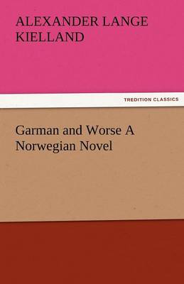 Garman and Worse a Norwegian Novel (Paperback)