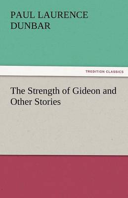 The Strength of Gideon and Other Stories (Paperback)