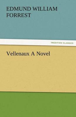 Vellenaux a Novel (Paperback)