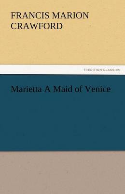 Marietta a Maid of Venice (Paperback)