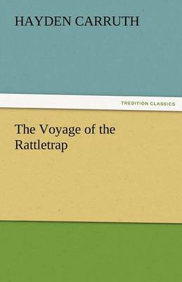 The Voyage of the Rattletrap (Paperback)