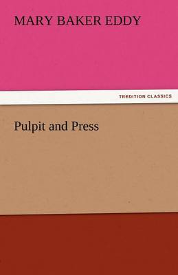 Pulpit and Press (Paperback)