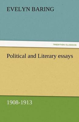 Political and Literary Essays, 1908-1913 (Paperback)