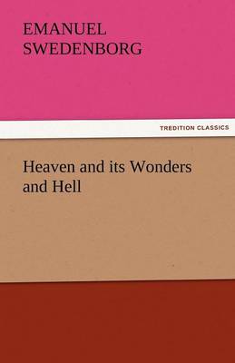 Heaven and Its Wonders and Hell (Paperback)