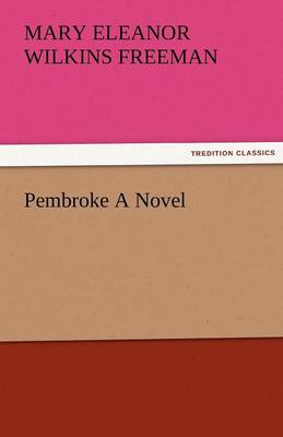 Pembroke a Novel (Paperback)