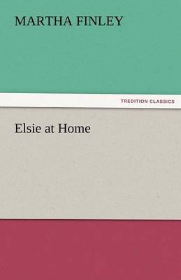 Elsie at Home (Paperback)