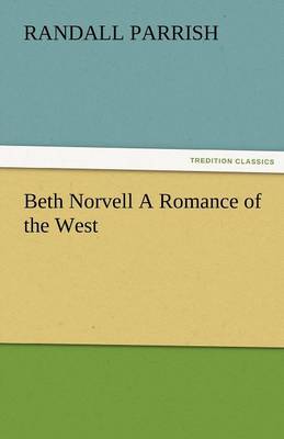 Beth Norvell a Romance of the West (Paperback)