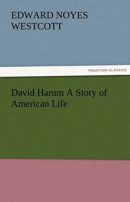 David Harum a Story of American Life (Paperback)