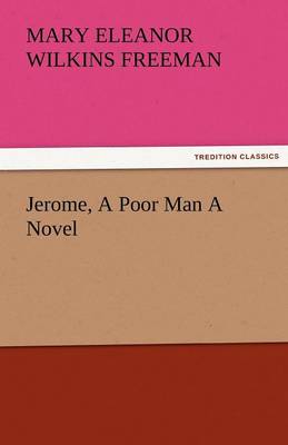 Jerome, a Poor Man a Novel (Paperback)