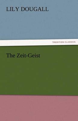 The Zeit-Geist (Paperback)