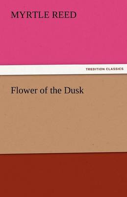 Flower of the Dusk (Paperback)