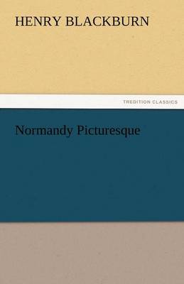 Normandy Picturesque (Paperback)