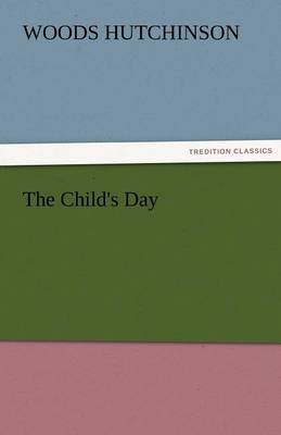 The Child's Day (Paperback)