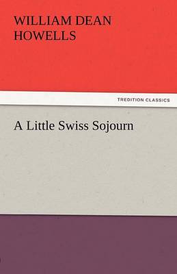 A Little Swiss Sojourn (Paperback)