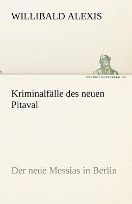 Kriminalfalle Des Neuen Pitaval (Paperback)