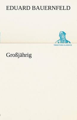 Grossjahrig (Paperback)
