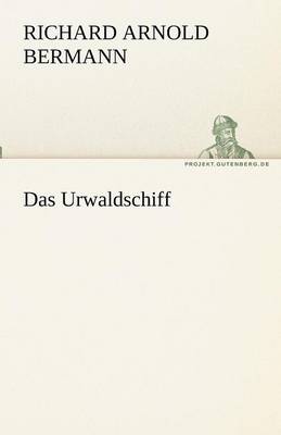 Das Urwaldschiff (Paperback)