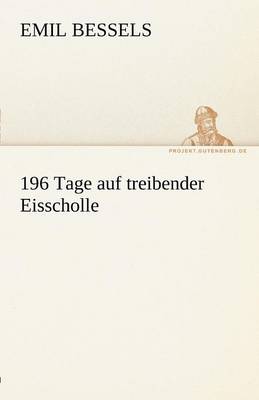 196 Tage Auf Treibender Eisscholle (Paperback)
