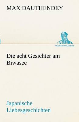 Die Acht Gesichter Am Biwasee (Paperback)