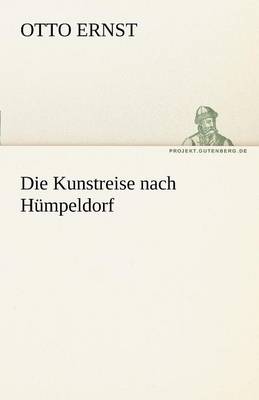 Die Kunstreise Nach Humpeldorf (Paperback)