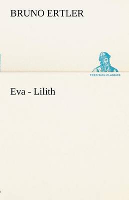 Eva - Lilith (Paperback)