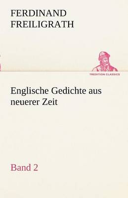 Englische Gedichte Aus Neuerer Zeit 2 (Paperback)