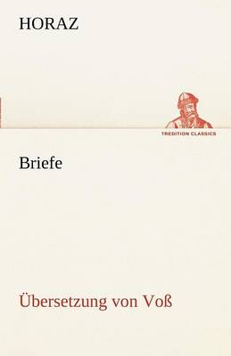 Briefe (Ubersetzung Von Voss) (Paperback)
