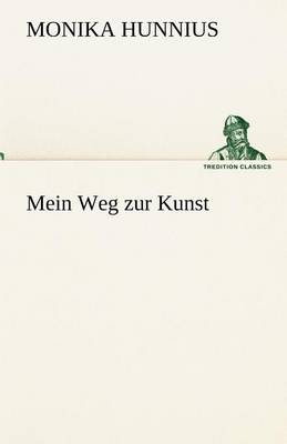Mein Weg Zur Kunst (Paperback)