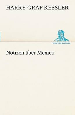 Notizen Uber Mexico (Paperback)