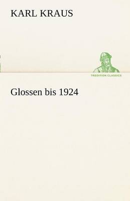 Glossen Bis 1924 (Paperback)