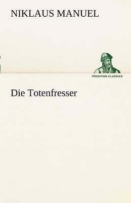 Die Totenfresser (Paperback)