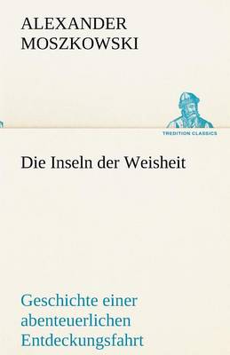 Die Inseln Der Weisheit (Paperback)