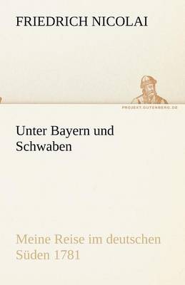 Unter Bayern Und Schwaben (Paperback)