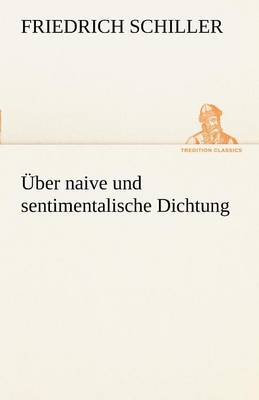 Uber Naive Und Sentimentalische Dichtung (Paperback)