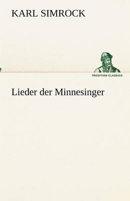 Lieder der Minnesinger (Paperback)